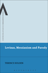 E-book, Levinas, Messianism and Parody, Holden, Terence, Bloomsbury Publishing