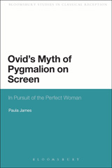 E-book, Ovid's Myth of Pygmalion on Screen, Bloomsbury Publishing