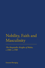 E-book, Nobility, Faith and Masculinity, Buttigieg, Emanuel, Bloomsbury Publishing