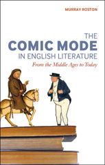 E-book, The Comic Mode in English Literature, Roston, Murray, Bloomsbury Publishing