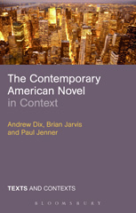 E-book, The Contemporary American Novel in Context, Dix, Andrew, Bloomsbury Publishing
