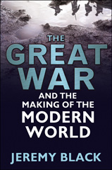 eBook, The Great War and the Making of the Modern World, Bloomsbury Publishing