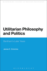 E-book, Utilitarian Philosophy and Politics, Crimmins, James E., Bloomsbury Publishing