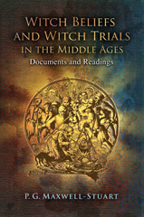 E-book, Witch Beliefs and Witch Trials in the Middle Ages, Maxwell-Stuart, P. G., Bloomsbury Publishing