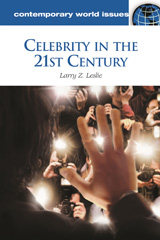 E-book, Celebrity in the 21st Century, Leslie, Larry Z., Bloomsbury Publishing