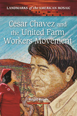 E-book, Cesar Chavez and the United Farm Workers Movement, Bruns, Roger, Bloomsbury Publishing