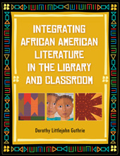 eBook, Integrating African American Literature in the Library and Classroom, Bloomsbury Publishing