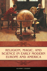 E-book, Religion, Magic, and Science in Early Modern Europe and America, Coudert, Allison P., Bloomsbury Publishing