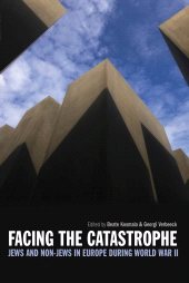 E-book, Facing the Catastrophe : Jews and Non-Jews in Europe during World War II, Berg Publishers