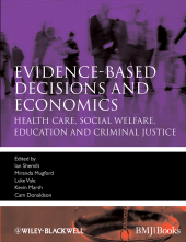 E-book, Evidence-based Decisions and Economics : Health Care, Social Welfare, Education and Criminal Justice, BMJ Books