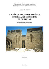 E-book, La décoration des pylônes ptolémaïques d'Edfou et de Philae : étude comparative, Martzolff, Laetitia, De Boccard