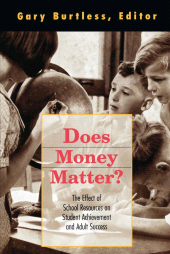 eBook, Does Money Matter? : The Effect of School Resources on Student Achievement and Adult Success, Brookings Institution Press