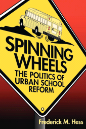 eBook, Spinning Wheels : The Politics of Urban School Reform, Brookings Institution Press