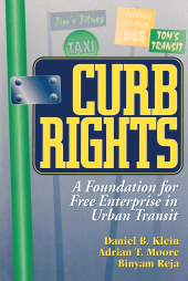 eBook, Curb Rights : A Foundation for Free Enterprise in Urban Transit, Brookings Institution Press