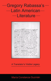 E-book, Gregory Rabassa's Latin American Literature : A Translator's Visible Legacy, Bucknell University Press