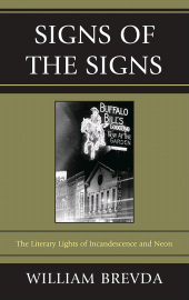 E-book, Signs of the Signs : The Literary Lights of Incandescence and Neon, Bucknell University Press