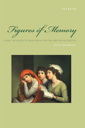 E-book, Figures of Memory : From the Muses to Eighteenth-Century British Aesthetics, Bucknell University Press