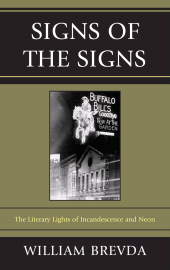 E-book, Signs of the Signs : The Literary Lights of Incandescence and Neon, Bucknell University Press