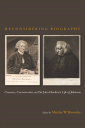 E-book, Reconsidering Biography : Contexts, Controversies, and Sir John Hawkins's Life of Johnson, Bucknell University Press