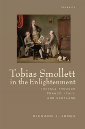 E-book, Tobias Smollett in the Enlightenment : Travels through France, Italy, and Scotland, Bucknell University Press