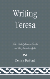 E-book, Writing Teresa : The Saint from Avila at the fin-de-siglo, Bucknell University Press