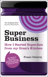 E-book, SuperBusiness : How I Started SuperJam from My Gran's Kitchen, Capstone