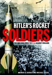 E-book, Hitler's Rocket Soldiers : Firing the V-2s Against England, Barber, Murray, Casemate Group