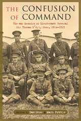 E-book, The Confusion of Command : The Memoirs of Lieutenant-General Sir Thomas D'Oyly âÂSnowball' Snow 1914ÂÂ­1918, Casemate Group