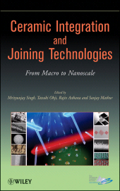 E-book, Ceramic Integration and Joining Technologies : From Macro to Nanoscale, American Ceramic Society