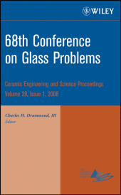 E-book, 68th Conference on Glass Problems, Volume 29, Issue 1, American Ceramic Society