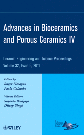 E-book, Advances in Bioceramics and Porous Ceramics IV, Volume 32, Issue 6, American Ceramic Society