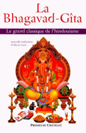 eBook, La Bhagavad-Gîta : Le grand classique de l'hindouisme, Presses du Châtelet