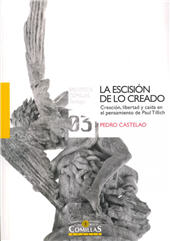 E-book, La escisión de lo creado : creación, libertad y caída en el pensamiento de Paul Tillich, Universidad Pontificia Comillas