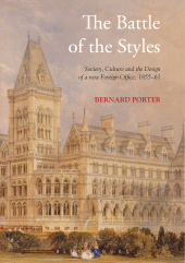 E-book, The Battle of the Styles : Society, Culture and the Design of a New Foreign Office, 1855-1861, Continuum