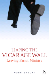 E-book, Leaping the Vicarage Wall : Leaving Parish Ministry, Continuum