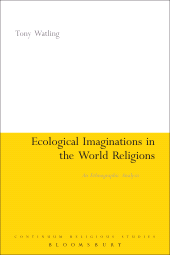 E-book, Ecological Imaginations in the World Religions : An Ethnographic Analysis, Continuum