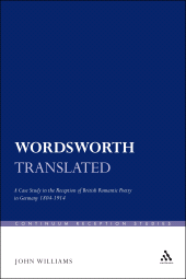 E-book, Wordsworth Translated : A Case Study in the Reception of British Romantic Poetry in Germany 1804-1914, Continuum