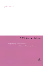 E-book, A Victorian Muse : The Afterlife of Dante's Beatrice in Nineteenth-Century Literature, Continuum