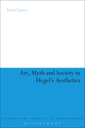 E-book, Art, Myth and Society in Hegel's Aesthetics, Continuum