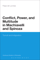 E-book, Conflict, Power, and Multitude in Machiavelli and Spinoza : Tumult and Indignation, Continuum