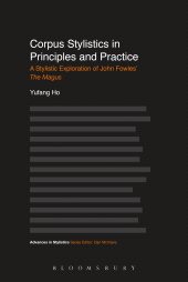E-book, Corpus Stylistics in Principles and Practice : A Stylistic Exploration of John Fowles' The Magus, Continuum