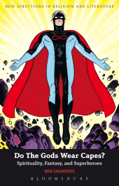 E-book, Do The Gods Wear Capes? : Spirituality, Fantasy, and Superheroes, Continuum