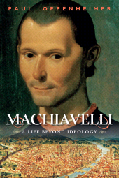 eBook, Machiavelli : A Life Beyond Ideology, Continuum