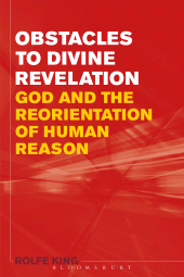 E-book, Obstacles to Divine Revelation : God and the Reorientation of Human Reason, Continuum