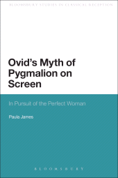 E-book, Ovid's Myth of Pygmalion on Screen : In Pursuit of the Perfect Woman, Continuum