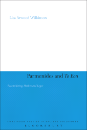 E-book, Parmenides and To Eon : Reconsidering Muthos and Logos, Continuum