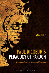 E-book, Paul Ricoeur's Pedagogy of Pardon : A Narrative Theory of Memory and Forgetting, Continuum