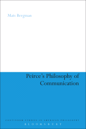 E-book, Peirce's Philosophy of Communication : The Rhetorical Underpinnings of the Theory of Signs, Continuum