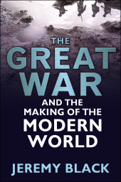 E-book, The Great War and the Making of the Modern World, Continuum