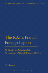 E-book, The RAF's French Foreign Legion : De Gaulle, the British and the Re-emergence of French Airpower 1940-45, Continuum